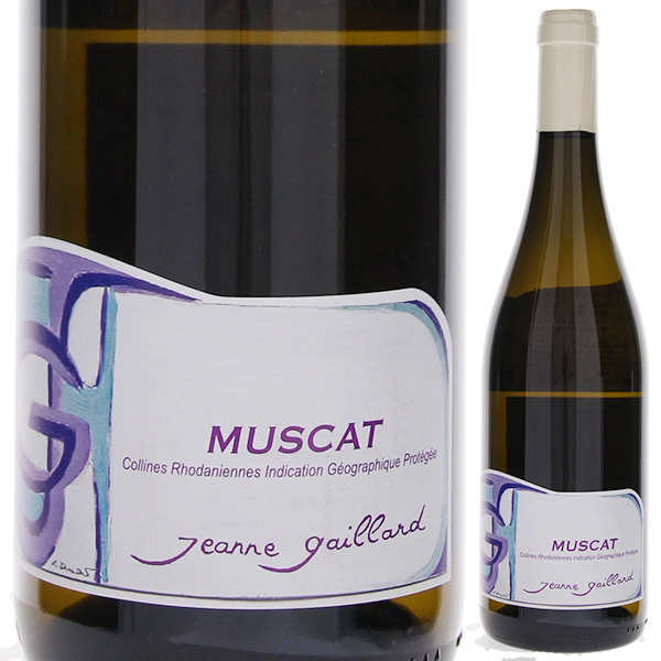ミュスカ I.G.P. デ コリンヌ ローダニエンヌ 2024 ドメーヌ ジャンヌ ガイヤール 750ml  [白]