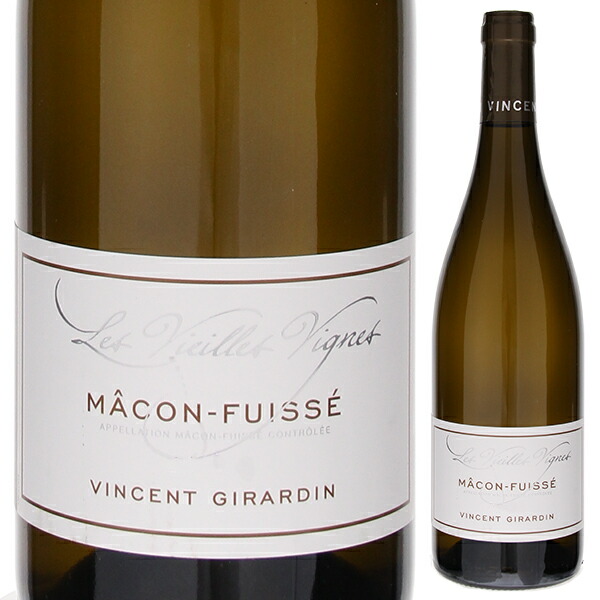 マコン フュイッセ V.V. 2023 ヴァンサン ジラルダン 750ml  [白]