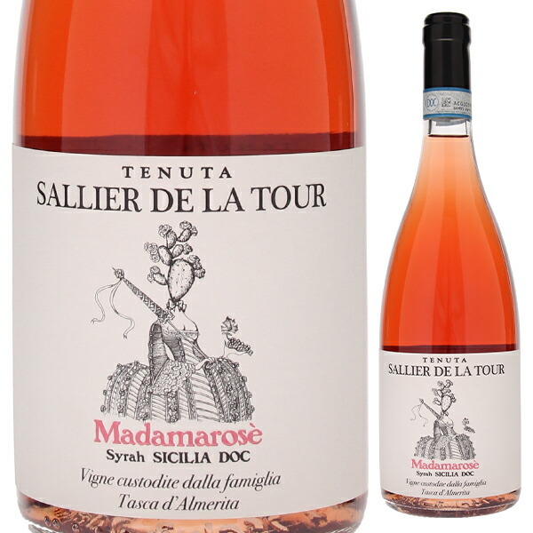 サリエ デ ラ トゥール マダーマロゼ 2022 タスカ ダルメリータ 750ml  [ロゼ]