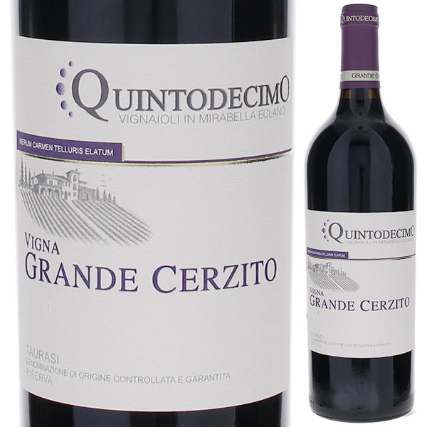 ヴィーニャ グランデ チェルズィート タウラージ リゼルヴァ 2019 クイントデーチモ 750ml  [赤]