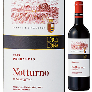 ノットゥルノ 2021 ドレイ ドナ テヌータ ラ パラッツァ 750ml  [赤]