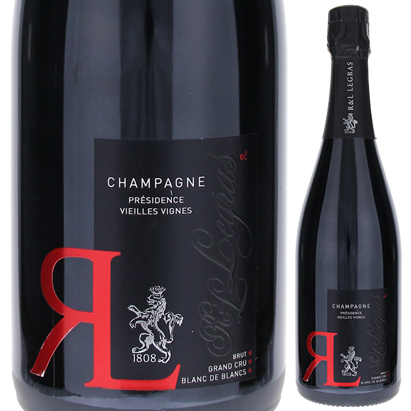 シャンパーニュ ブリュット グラン クリュ ブラン ドゥ ブラン プレジデンス V.V. 2013 R＆L ルグラ 750ml  [発泡白]