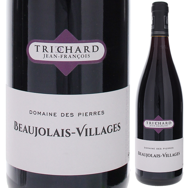 ボージョレ ヴィラージュ ジャン フランソワ トリシャール 2023 ドメーヌ デ ピエール 750ml  [赤]