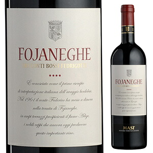 フォヤネゲ 2016 ボッシ フェドリゴッティ (マァジ) 750ml  [赤]