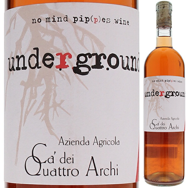 アンダーグラウンド ロザート NV カ デイ クアトロ アルキ 750ml  [ロゼ]