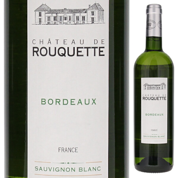 ボルドー ブラン 2024 (シャトー ド ルーケット) 750ml  [白]
