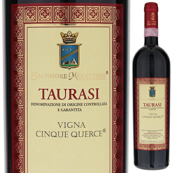 タウラージ ヴィーニャ チンクエ クエルチェ 2007 サルヴァトーレ モレッティエーリ 750ml  [赤] 自然派