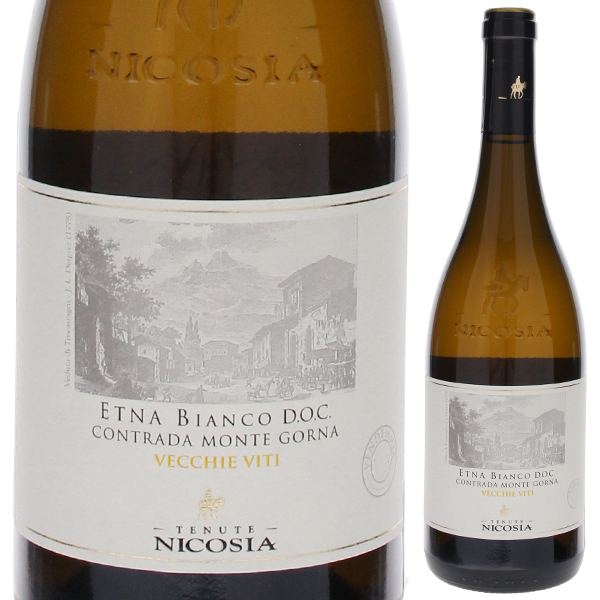 コントラーダ モンテ ゴルナ エトナ ビアンコ ヴェッキエ ヴィーティ 2019 ニコシア 750ml  [白]