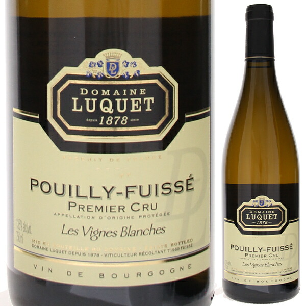 プイイ フュイッセ プルミエ クリュ レ ヴィーニュ ブランシュ 2022 ロジェ リュケ 750ml  [白]