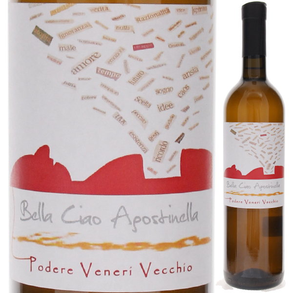 ベッラ チャオ アゴスティネッラ 2020 ポデーレ ヴェネーリ ヴェッキオ 750ml  [白]