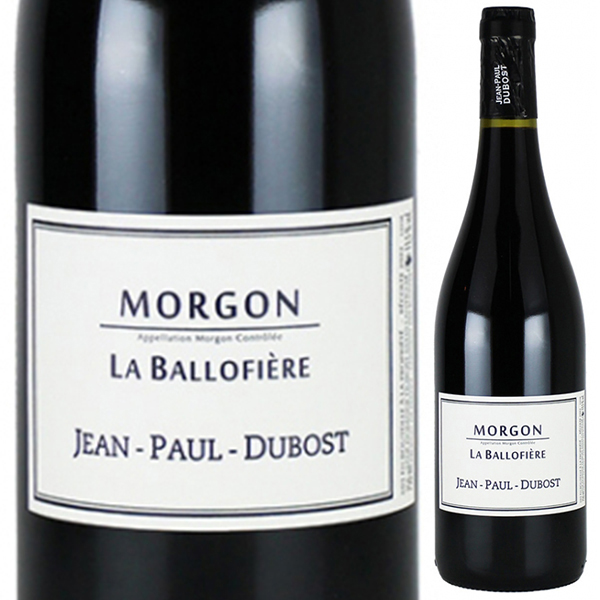 モルゴン キュヴェ ラ バロフィエール 2022 ジャン ポール デュボ 750ml  [赤] 自然派
