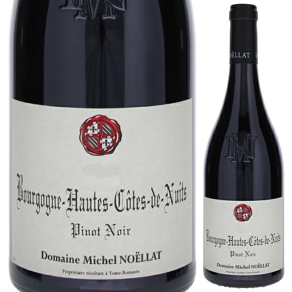 ブルゴーニュ オート コート ド ニュイ 2023 ドメーヌ ミシェル ノエラ 750ml  [赤] リュット レゾネ