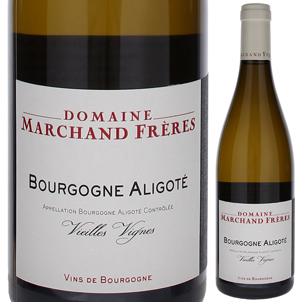 ブルゴーニュ アリゴテ 2024 ドメーヌ マルシャン フレール 750ml  [白]
