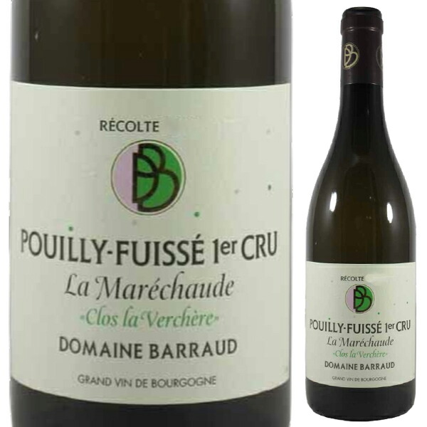 プイイ フュイッセ プルミエ クリュ ラ マレショード クロ ラ ヴェルシェール 2022 バロー 750ml  [白]