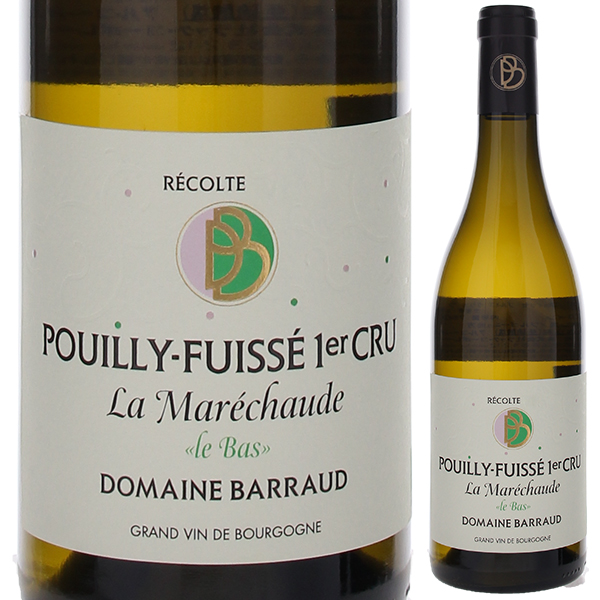 プイイ フュイッセ プルミエ クリュ ラ マレショード ル バ 2023 バロー 750ml  [白]