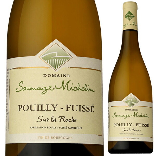 プイィ フュイッセ シュール ラ ロシュ 2023 ドメーヌ ソメーズ ミシュラン 750ml  [白]