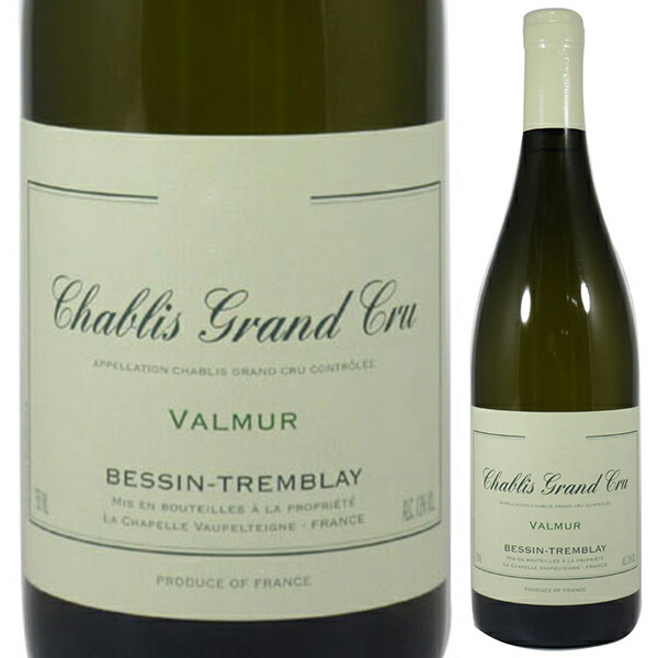 シャブリ グラン クリュ ヴァルミュール 2023 ベッサン トランブレイ 750ml  [白] 持続的統合農法