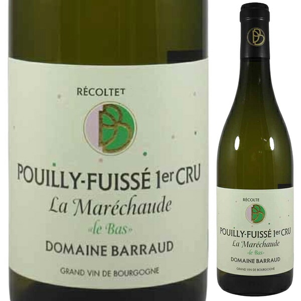 プイイ フュイッセ プルミエ クリュ ラ マレショード ル バ 2022 バロー 750ml  [白]