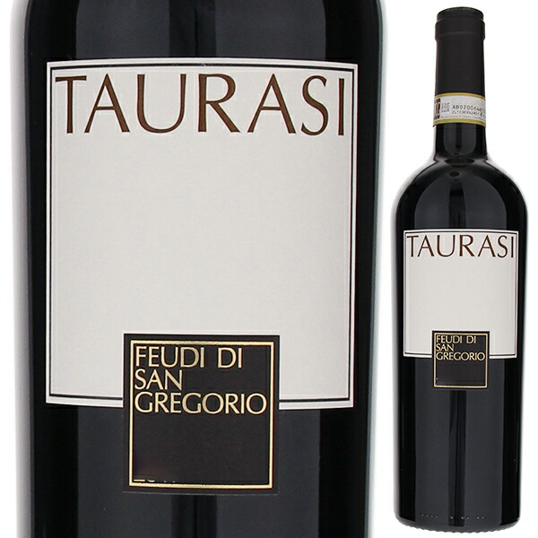 タウラージ 2015 フェウディ ディ サングレゴリオ 750ml  [赤]