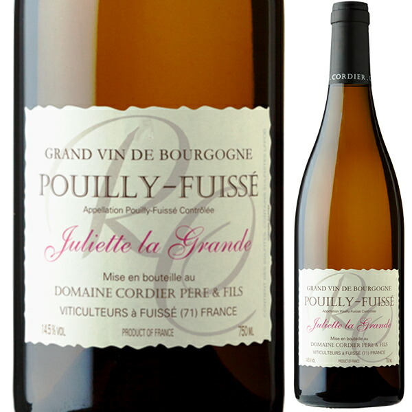 プイィ フュイッセ ジュリエット ラ グランド 2024 ドメーヌ コルディエ ペール エ フィス 750ml  [白]